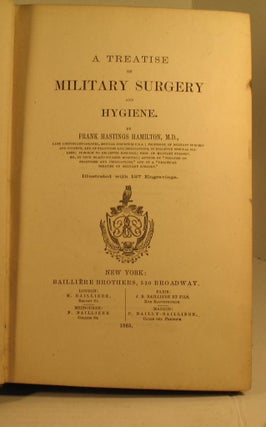 A Treatise on Military Surgery and Hygiene.