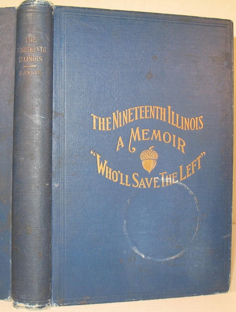 Item #169 The Nineteenth Illinois. J. Henry Haynie.