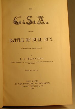 The C.S.A. and the Battle of Bull Run.