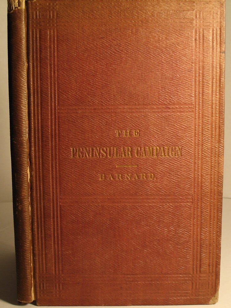 Item #17 The Peninsular Campaign and Its Antecedents. Brig Gen J. G. Barnard.
