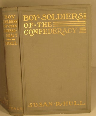 Item #184 Boy Soldiers of the Confederacy. Susan Hull