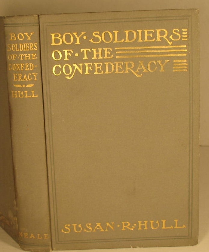 Item #184 Boy Soldiers of the Confederacy. Susan Hull.