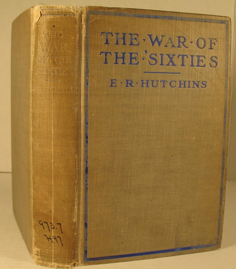 Item #186 The War of the Sixties. E. R. Hutchins.