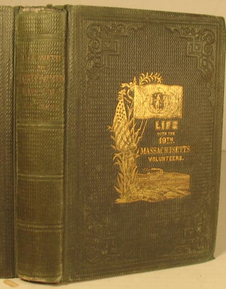 Item #198 Life With the Forty-Ninth Massachusetts Volunteers. foxing Book VG, neat front board...