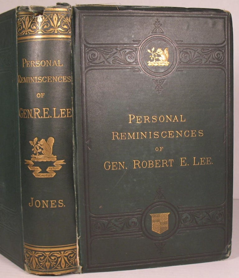 Item #213 Personal Reminiscences, Antecdotes, and Letters of Gen. Robert E. Lee. J. William Jones.
