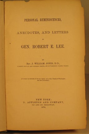 Personal Reminiscences, Antecdotes, and Letters of Gen. Robert E. Lee