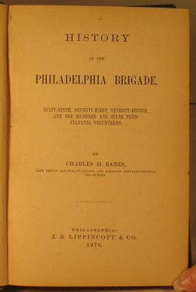 History of the Philadelphia Brigade.