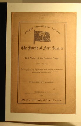 The Battle of Fort Sumter and First Victory of the Southern Troops, April 13th, 1861.