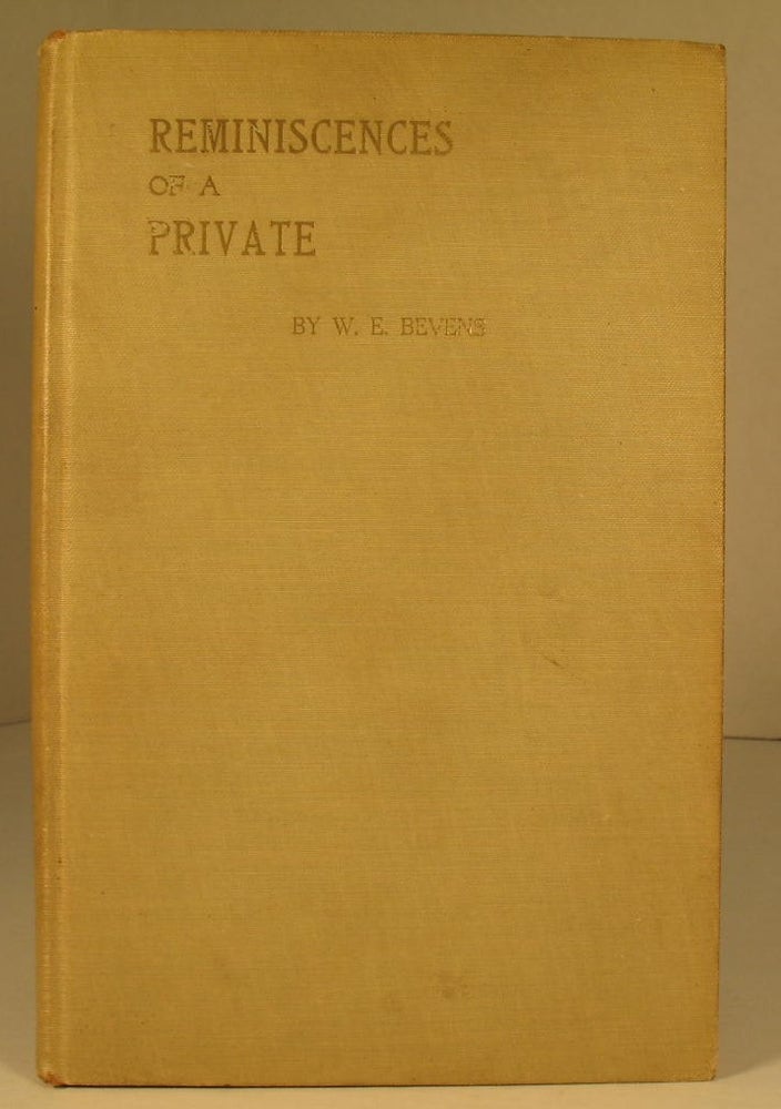 Item #28 Reminiscences of a Private. W. E. Bevens.