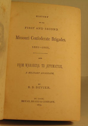 History of the First and Second Missouri Brigades. 1861-1865.