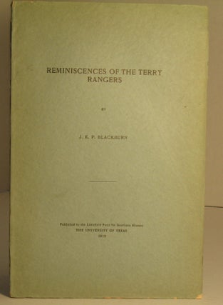Item #34 Reminiscences of the Terry Rangers. James K. P. Blackburn