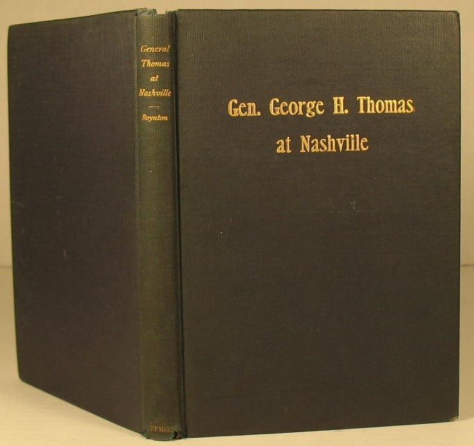Item #39 Was General Thomas Slow at Nashville? Brig. Gen. Henry V. Boynton.