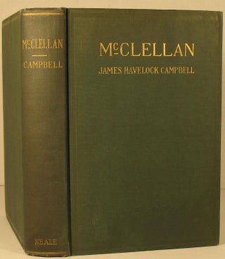 Item #54 McClellan: A Vindication of the Military Career of General George B. McClellan. James...