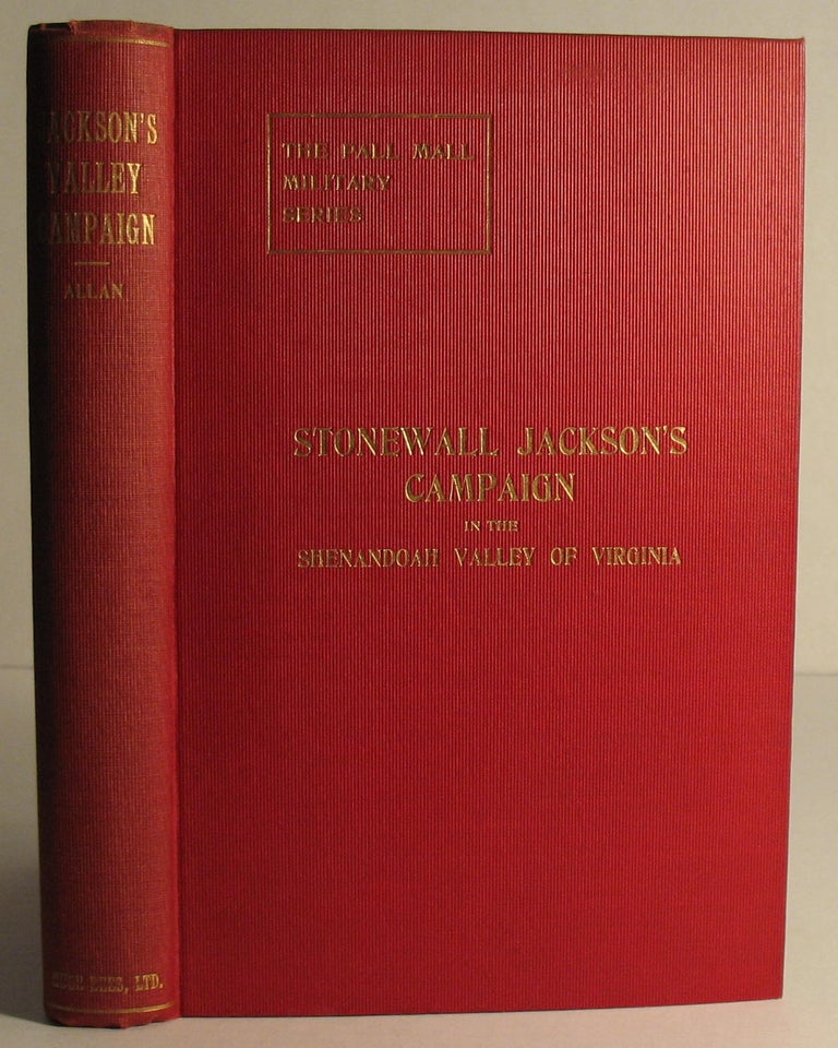 Item #5 Stonewall Jackson’s Campaign in the Shenandoah Valley of Virginia. LtCol William Allan.