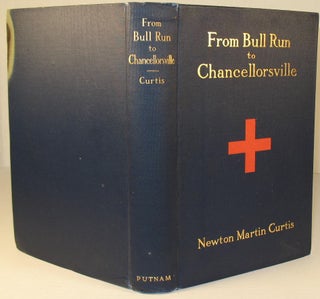 From Bull Run to Chancellorsville: The Story of the Sixteenth New York Infantry Together with Personal Reminiscences