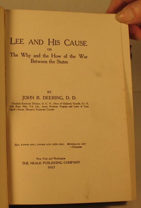 Lee and His Cause, Or The Why and the How of the War Between the States