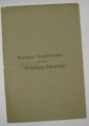Item #256 Personal Recollections of the Vicksburg Campaign. Brig. Gen. Manning F. Force