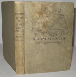 Item #271 A History of Henry County Commands Which Served in the Confederate States Army....