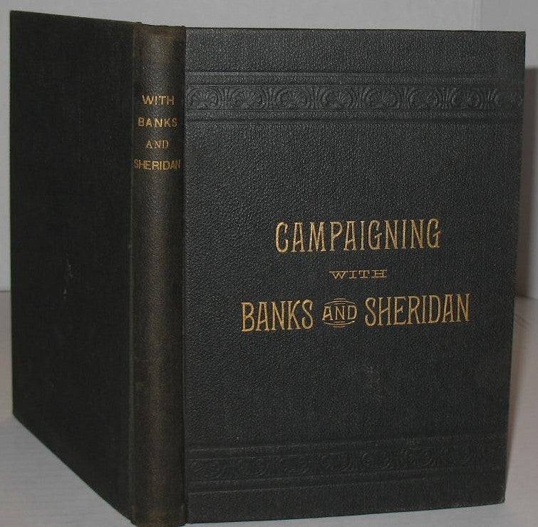 Item #272 Campaigning With Banks in Louisiana, ’63 and ’64 And With Sheridan in the Shenandoah Valley in ’64 and ’65. Frank M. Flinn.
