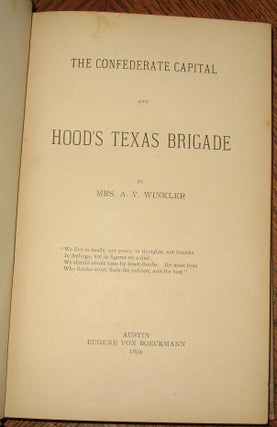 The Confederate Capital and Hood’s Texas Brigade