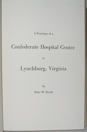A Prototype of a Confedertae Hospital Center in Lynchburg, Virginia