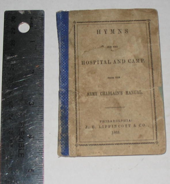 Item #291 Hymns for the Hospital and Camp From the Chaplain’s Manual. Listed.