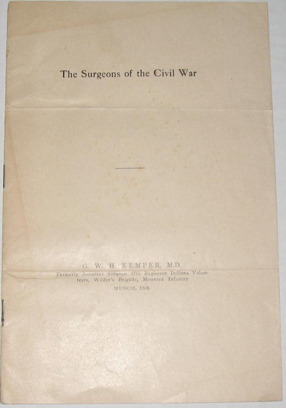 Item #294 The Surgeons of the Civil War. General W. H. Kemper.