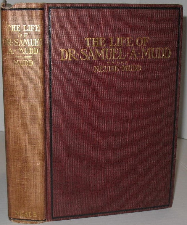 Item #310 The Life of Dr. Samuel A. Mudd. Nettie Mudd.