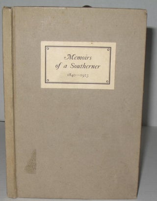 Item #352 Memoirs of a Southerner, 1840-1923. Edward J. Thomas