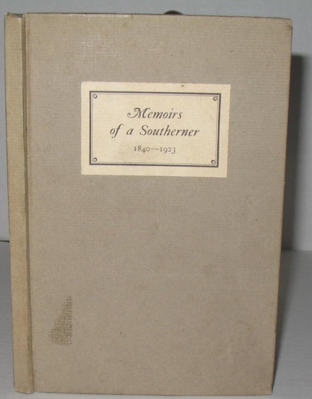 Item #352 Memoirs of a Southerner, 1840-1923. Edward J. Thomas.