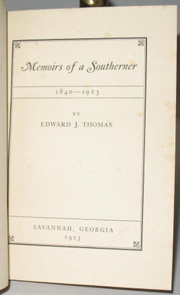 Memoirs of a Southerner, 1840-1923.