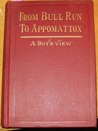 Item #369 From Bull Run to Appomattox: A Boy's View. Luther W. Hopkins
