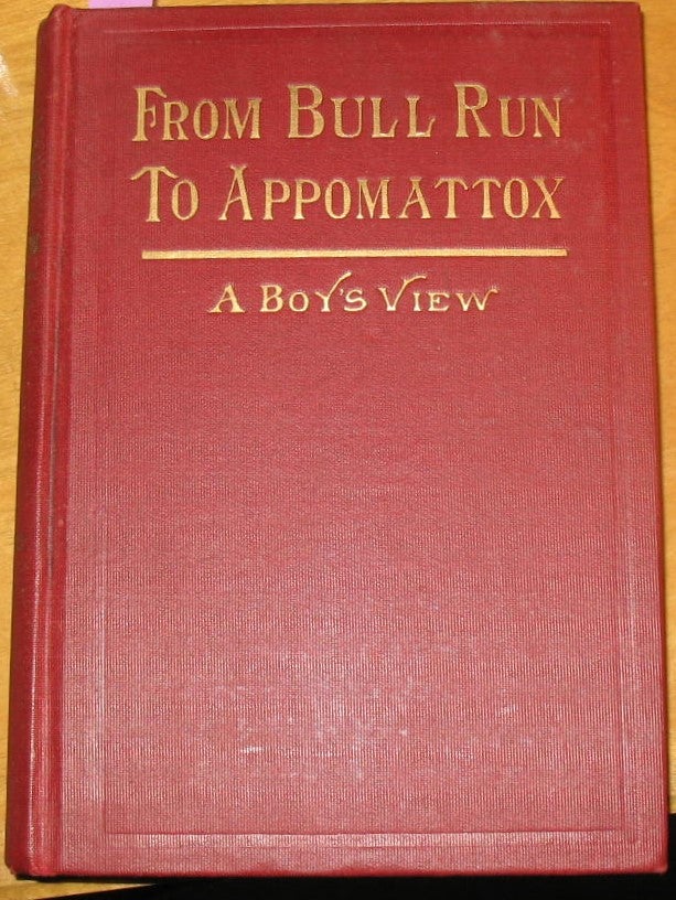 Item #369 From Bull Run to Appomattox: A Boy's View. Luther W. Hopkins.