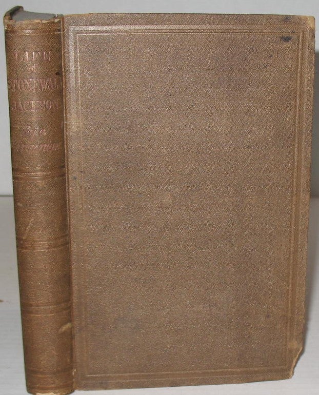 Item #371 The Life of Stonewall Jackson. John E. Cooke, By a. Virginian.