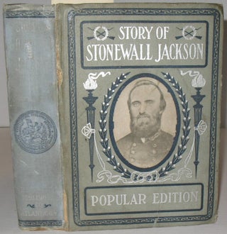 Item #373 Story of Stonewall Jackson. William Chase
