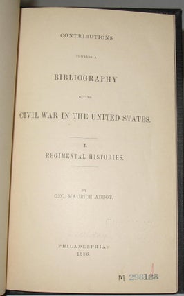 Contributions Towards a Bibliography of the Civil War in the United States