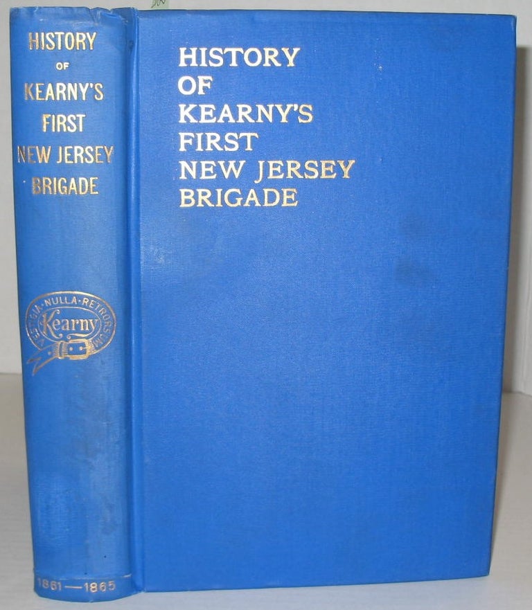 Item #385 History of the First Brigade, New Jersey Volunteers From 1861-1865. 2Lt Camille Baquet.