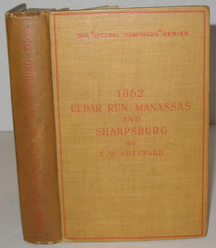 Item #397 The Campaign in Virginia and Maryland, June 26th to September 20th, 1862. (The Special Campaign Series). Captain E. W. Sheppard.
