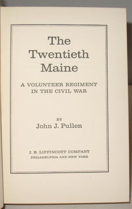 The Twentieth Maine: A Volunteer Regiment in the Civil War