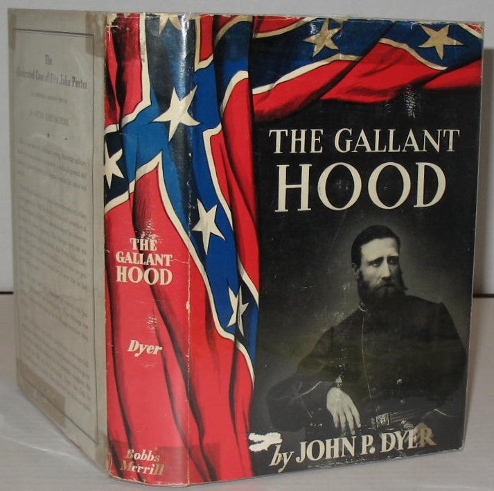 Item #402 The Gallant Hood. John P. Dyer.