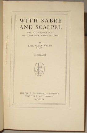 With Sabre and Scalpel: The Autobiography of a Soldier and Surgeon.