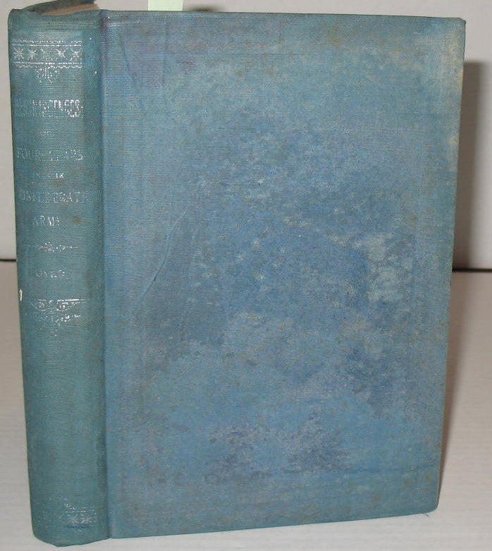 Item #418 Reminiscences, Or Four Years in the Confederate Army. Jonathan W. Dyer.