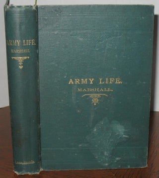 Item #425 Army Life From a Soldier’s Journal. Albert O. Marshall