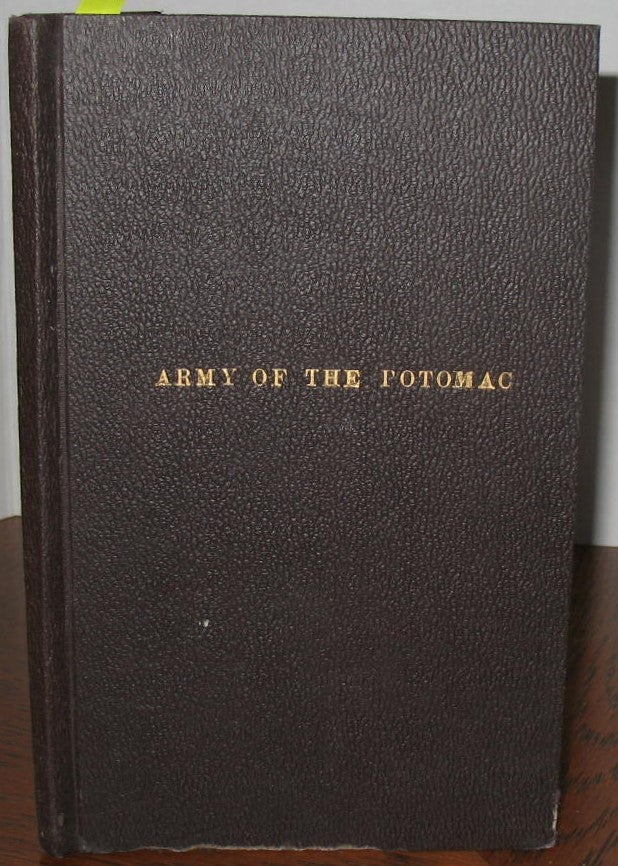 Item #426 The Army of the Potomac: Its Organization, Its Commander, and Its Campaigns. Francois Joinville, Prince.