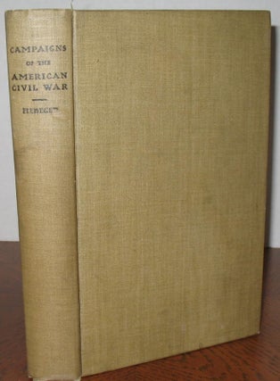 Item #464 Campaigns of the American Civil war. Colonel G. J. Fiebeger