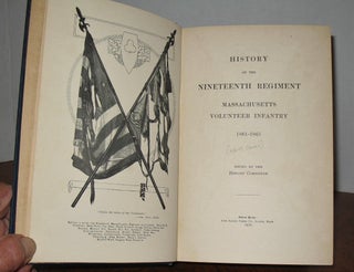 History of the Nineteenth Regiment Massachusetts Volunteer Infantry.