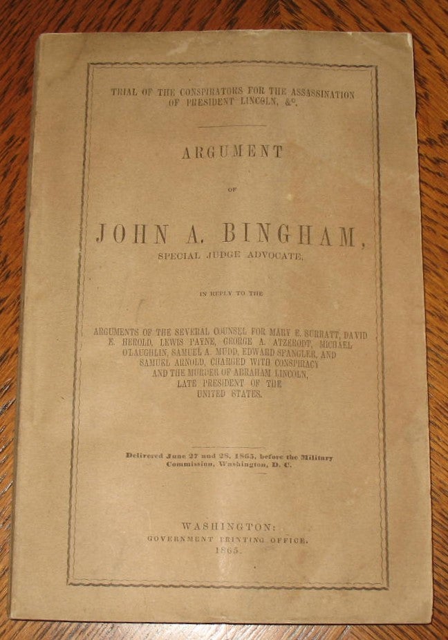 Item #477 Argument of John Bingham, Special Judge Advocate, John A. Bingham.