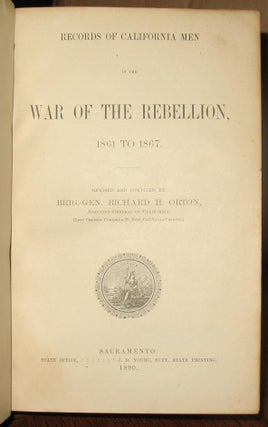 Records of California Men in the War of the Rebellion, 1861-1867