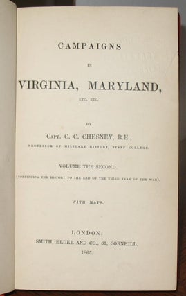 A Military View of Recent Campaigns in Virginia and Maryland (Volume I) Campaigns in Virginia, Maryland (Volume II)