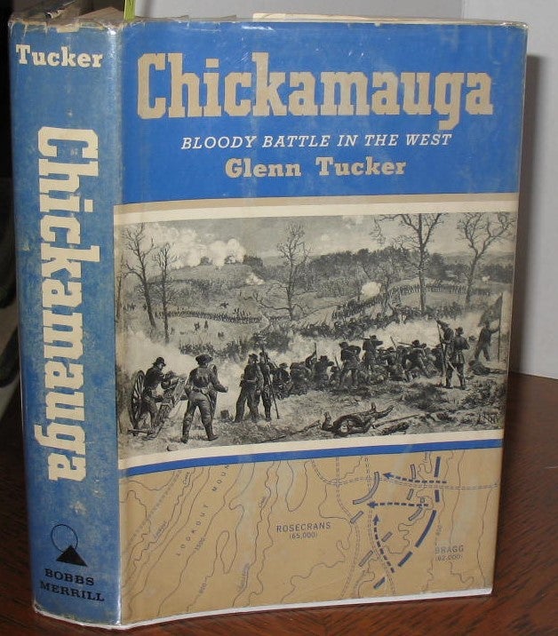 Item #527 Chickamauga: Bloody Battle in the West. Glenn Tucker.